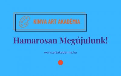 Hamarosan megújul a KINVA ART AKADÉMIA oldala