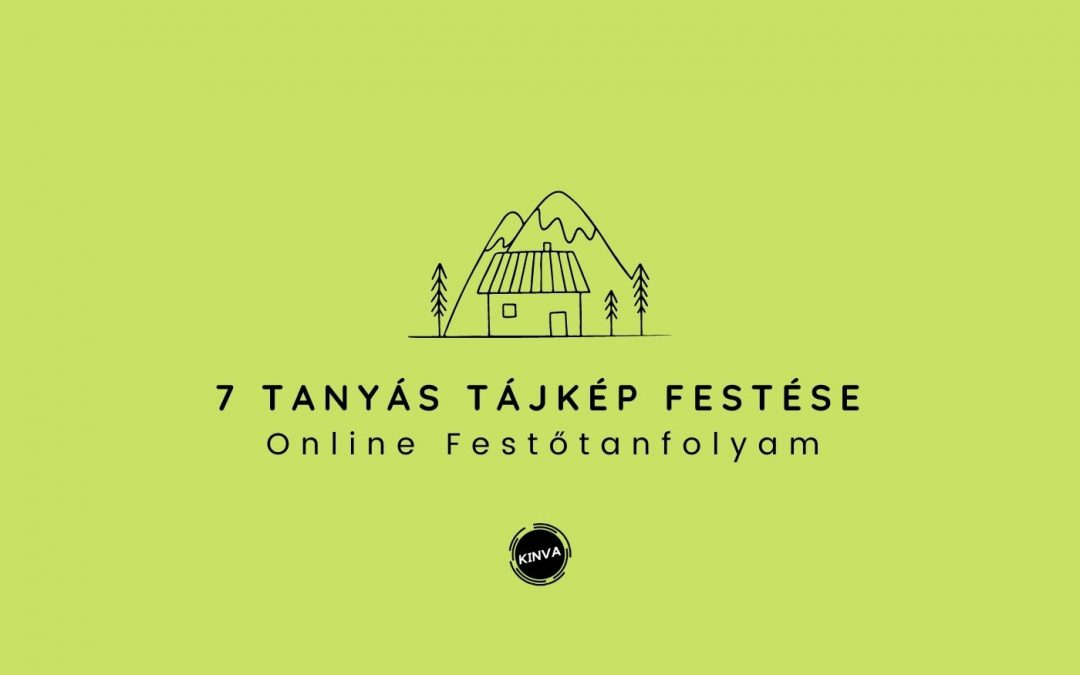 7 db. tanyás tájkép festése oktatóvideó sorozat