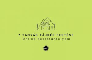 7 db. tanyás tájkép festése oktatóvideó sorozat