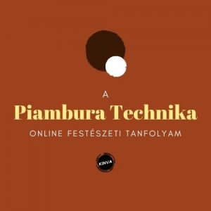 Piambura Technika Online Festőtanfolyam