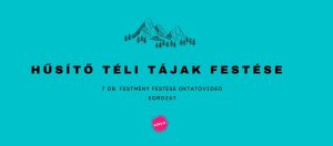 Hűsítő Téli Tájképek Festése 7 db. Oktatóvideó Sorozat