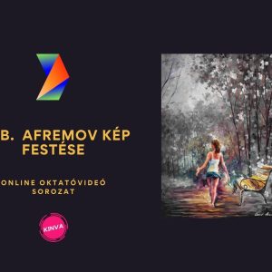 7 db. Afremov Kép Festése Online Videósorozat