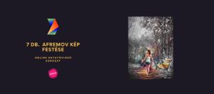 7 db. Afremov Kép Festése Online Oktatóvideó Sorozat