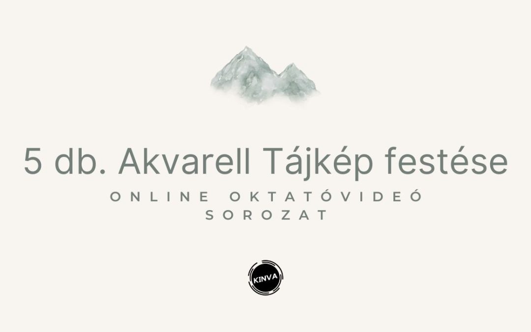 5 db.  Akvarell Tájkép Festése Online Tanfolyam