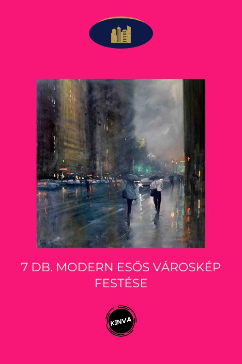 7 db. Modern, Esős Városkép Festése Online Videósorozat (másolat) - Image 2