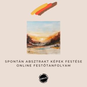 Spontán Absztrakt  Online Festőtanfolyam