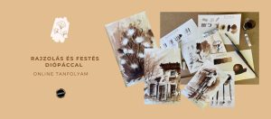Rajzolás és Festés Diópáccal Online Tanfolyam