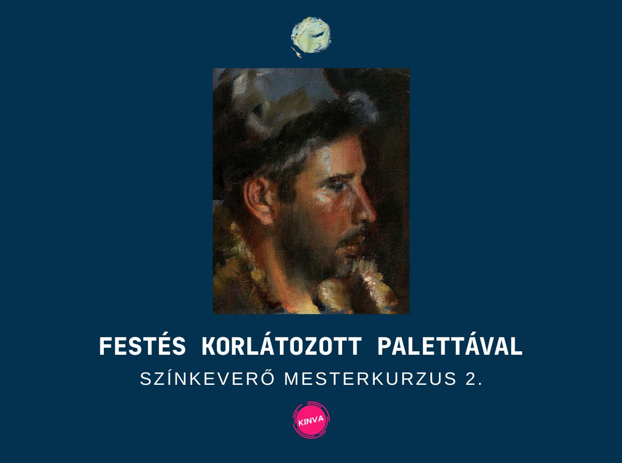 Színkeverő Mesterkurzus 2. - Festés Korlátozott Palettával Online Tanfolyam