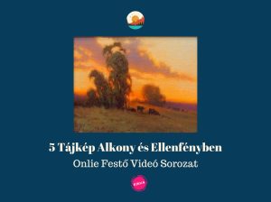 Tanfolyam nyitó bejegyzés (5 Alkonyi Táj)