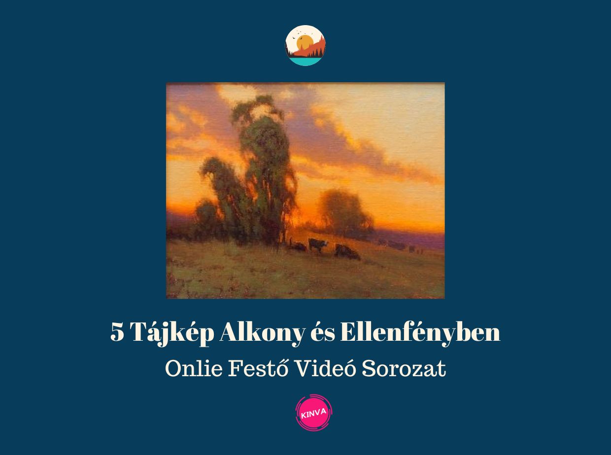 5 Tájkép Festése Akony és ellenfényben Online Oktató Videó Sorozat