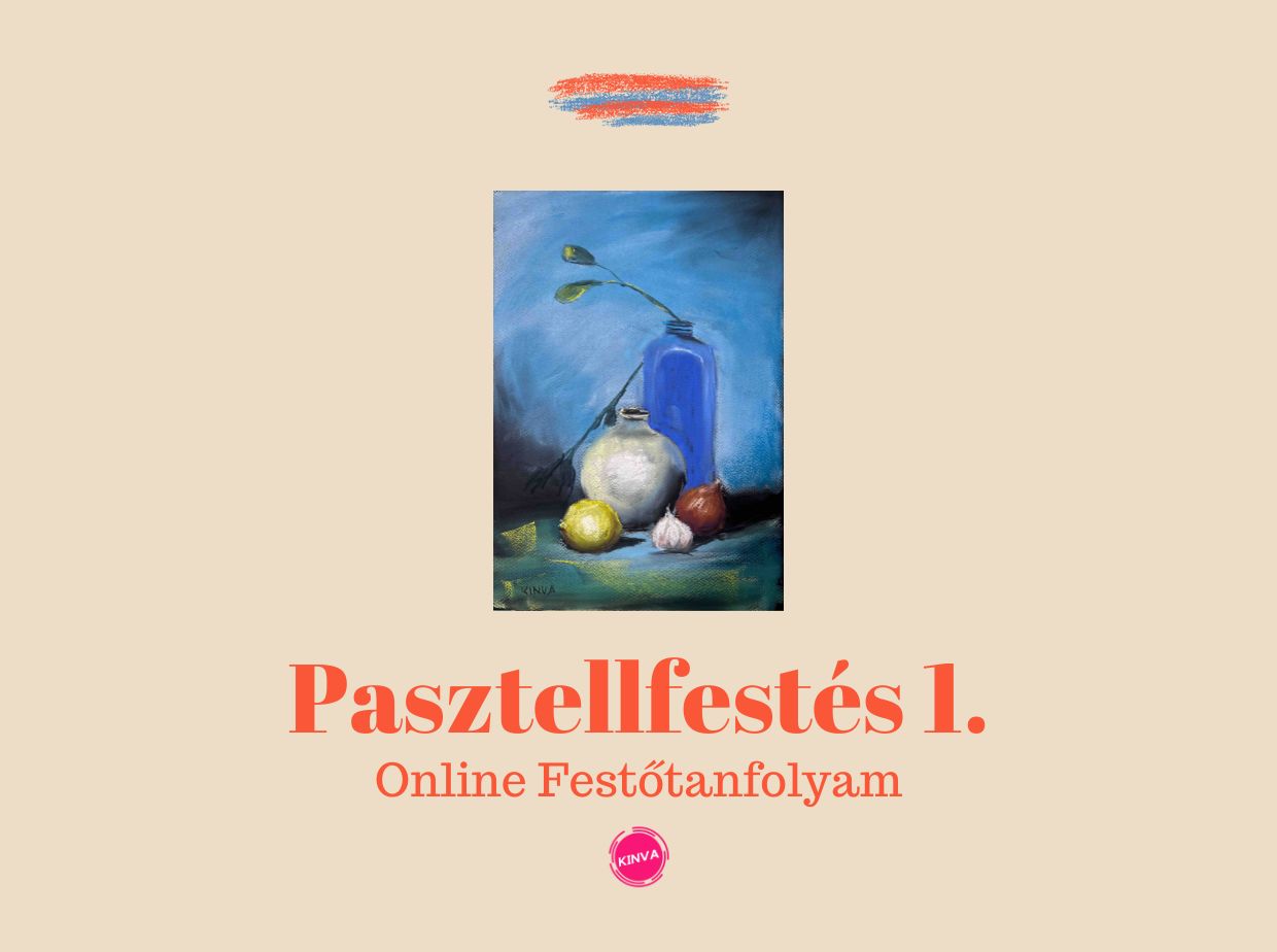 Pasztellfestés 1. Kezdő Online Festőtanfolyam