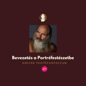 Bevezetés a Portréfestészetbe Online Tanfolyam