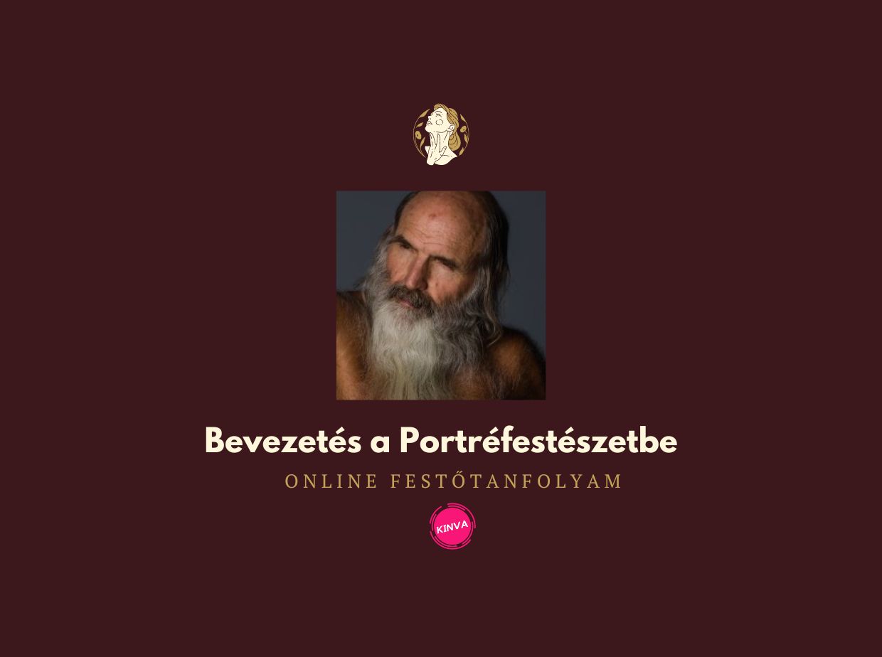 Bevezetés a Portréfestészetbe Online Tanfolyam
