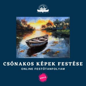 Csónakos Tájképek Réteges Festése Online Festő Tanfolyam