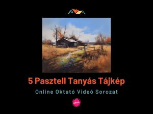 Tanfolyam nyitó bejegyzés (Pasztell Tanyás Tájak Festése)