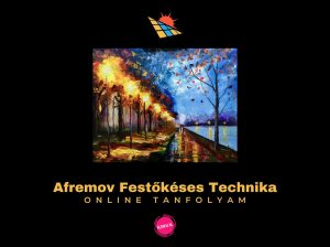 Tanfolyam nyitó bejegyzés (Afremov technika)