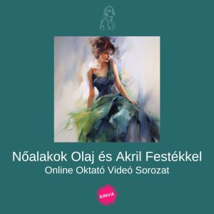 Nőalakok Festése Olaj és Akril Festékkel Online Festőtanfolyam