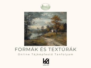 Tanfolyam nyitó bejegyzés (Formák és Textúrák a Tájképen)