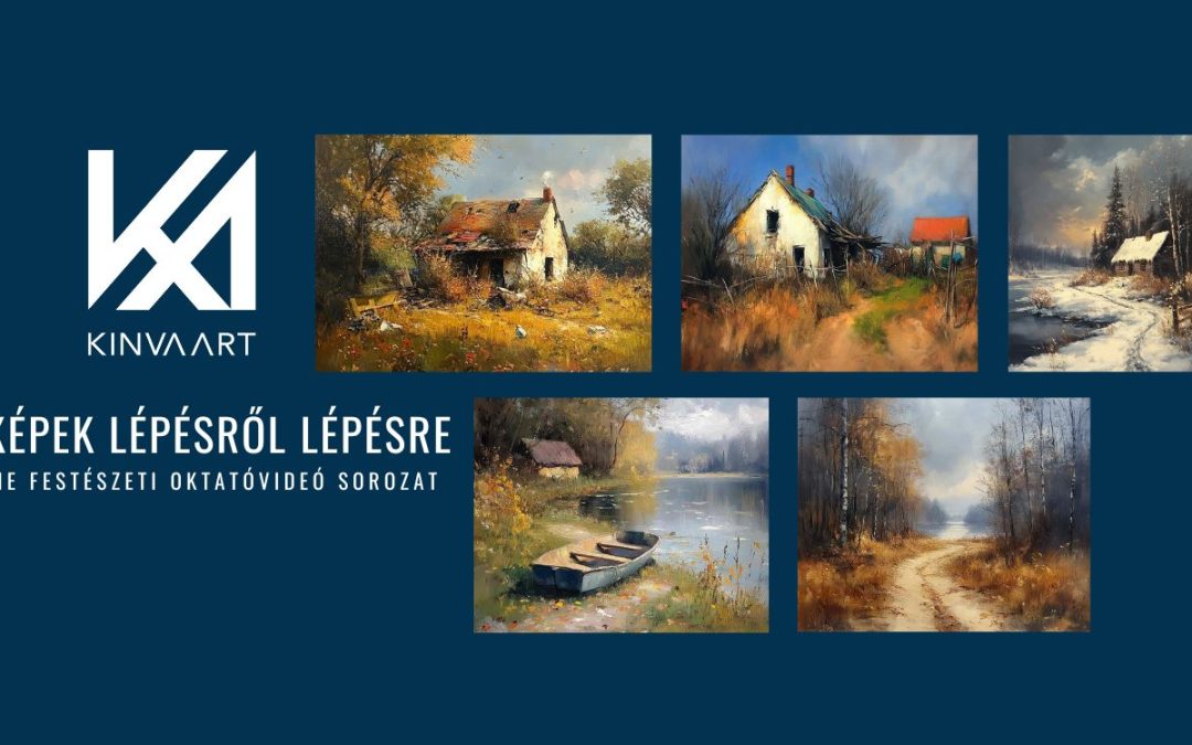 Természet és Textúrák – Tájképek Lépésről Lépésre” Online Festő Tanfolyam