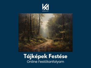 Tanfolyam nyitó bejegyzés (Tájképek Festése)