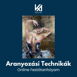 Aranyozási Technikák A Festészetben Online Festőtanfolyam
