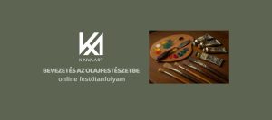 Bevezetés az Olajfestészetbe Online Festőtanfolyam