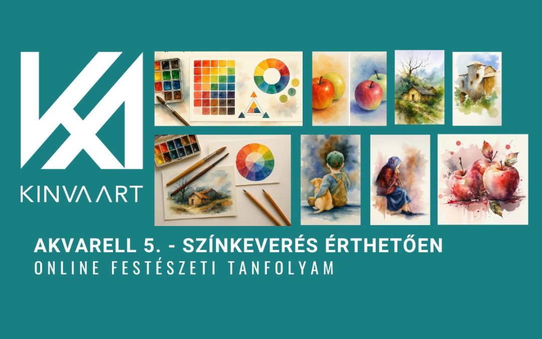 Akvarell 5. – Színkeverés Érthetően Online Festőtanfolyam